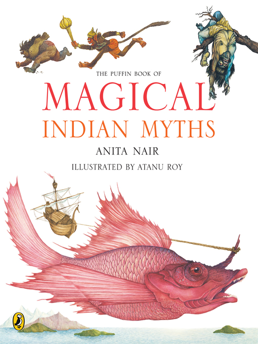 Title details for The Puffin Book of Magical Indian Myths by Anita Nair - Wait list